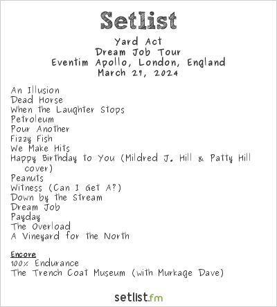Yard Act Setlist Eventim Apollo, London, England 2024, Dream Job Tour